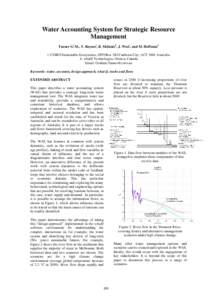 Water Accounting System for Strategic Resource Management Turner Gi.M., T. Baynesi, B. McInnisii, J. Westi, and M. Hoffmanii i: CSIRO Sustainable Ecosystems, GPO Box 284 Canberra City, ACT 2601 Australia ii: whatIf Techn