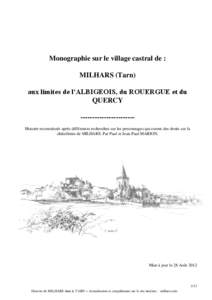 Monographie sur le village castral de : MILHARS (Tarn) aux limites de l’ALBIGEOIS, du ROUERGUE et du QUERCY ----------------------Histoire reconstituée après différentes recherches sur les personnages qui eurent des