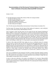 Recommendations of the Ohio Hazmat Technical Advisory Committee State Certification of Hazardous Materials/WMD Technicians October 27, 2012  To: The Ohio Department of Public Safety, Division of EMS, Fire Training Commit