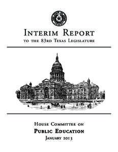 Interim Report  to the 83rd Texas Legislature House Committee on