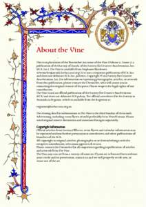 About the Vine This is in placement of the November 2015 issue of the Vine (Volume 22, Issue 7), a publication of the Barony of Aneala of the Society for Creative Anachronism, Inc. (SCA, Inc.). The Vine is available from