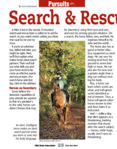 By Irvin Lichtenstein  Pursuits Search & Rescu A hiker is lost in the woods. A mounted