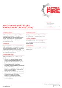 AVIATION INCIDENT SCENE MANAGEMENT COURSE (AISM) COURSE OUTCOME COURSE DURATION