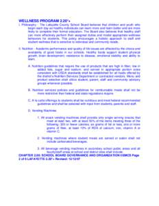 WELLNESS PROGRAM 2.20*+ I. Philosophy - The Lafayette County School Board believes that children and youth who begin each day as healthy individuals can learn more and learn better and are more likely to complete their f