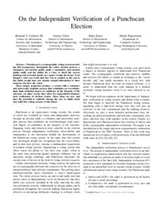 On the Independent Verification of a Punchscan Election Richard T. Carback III Center for Information Security and Assurance, University of Maryland,
