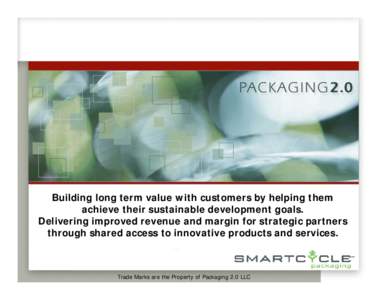 Building long term value with customers by helping them achieve their sustainable development goals. Delivering improved revenue and margin for strategic partners through shared access to innovative products and services