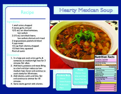 Recipe  Hearty Mexican Soup Ingredients: 1 small onion, chopped