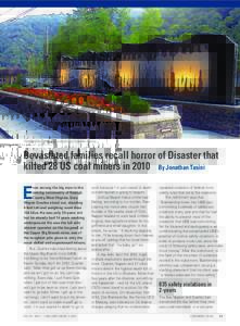 The Memorial to the Upper Big Branch Disaster victims.  Devastated families recall horror of Disaster that killed 28 US coal miners in 2010 By Jonathan Tasini  E