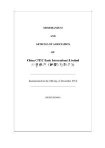 MEMORANDUM AND ARTICLES OF ASSOCIATION OF  China CITIC Bank International Limited