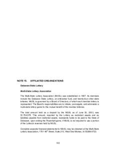 Notes to the Financial Statements, June 30, 2003  State of Delaware DPERS plan. The Authority’s contribution to the DPERS for the year ended June 30, 2003 was $181,215, equal to the required contribution for the year. 