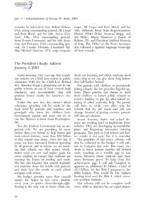 Jan. 3 / Administration of George W. Bush, 2003 remarks, he referred to Gen. Robert Wilson, USA, acting commanding general, III Corps and Fort Hood, and his wife, Lynn; Gen. Larry Ellis, USA, commanding general, Army For