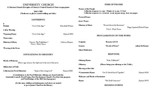 UNIVERSITY CHURCH  TIME OF PRAYER A Christian Church (Disciples of Christ) & United Church of Christ congregation July 6, 2014