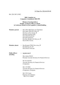 LC Paper No. CB[removed]Ref: CB1/ BC[removed]Bills Committee on Companies (Amendment) Bill 1999 Minutes of meeting held on Monday, 29 March 1999, at 2:30 pm