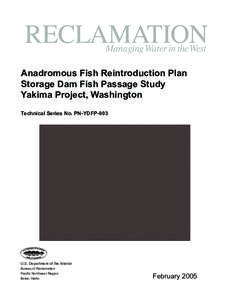 Anadromous Fish Reintroduction Plan, Storage Dam Fish Passage Study