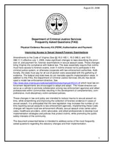 August 22, 2008  Department of Criminal Justice Services Frequently Asked Questions (FAQ) Physical Evidence Recovery Kit (PERK) Authorization and Payment: Improving Access to Sexual Assault Forensic Examinations