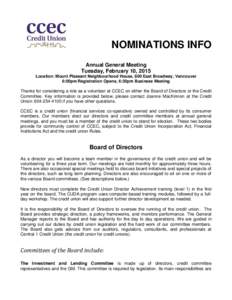 NOMINATIONS INFO Annual General Meeting Tuesday, February 10, 2015 Location: Mount Pleasant Neighbourhood House, 800 East Broadway, Vancouver 6:00pm Registration Opens, 6:30pm Business Meeting