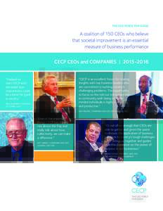 THE CEO FORCE FOR GOOD  A coalition of 150 CEOs who believe that societal improvement is an essential measure of business performance