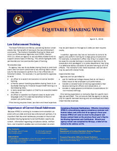April 9, 2014  Law Enforcement Training The Asset Forfeiture and Money Laundering Section understands the vital benefit of training to the law enforcement community. The Guide to Equitable Sharing for State and Local Law