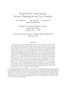 People-Centric Urban Sensing: Security Challenges for the New Paradigm Peter Johnson Apu Kapadia Nikos Triandopoulos