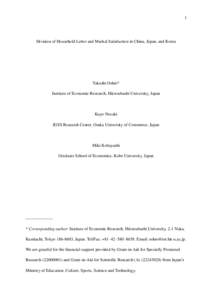 1  Division of Household Labor and Marital Satisfaction in China, Japan, and Korea Takashi Oshio* Institute of Economic Research, Hitotsubashi University, Japan