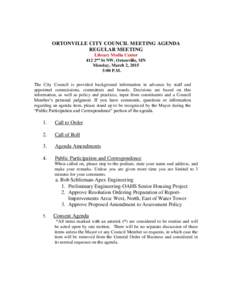 ORTONVILLE CITY COUNCIL MEETING AGENDA REGULAR MEETING Library Media Center 412 2nd St NW, Ortonville, MN Monday, March 2, 2015 5:00 P.M.