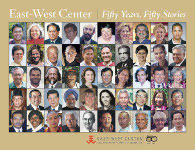 East-West Center  Fifty Years, Fifty Stories
