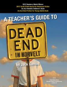 Geography of Pennsylvania / Joey Pigza / Newbery Medal / Jack Adrift: Fourth Grade Without a Clue / Norvelt /  Pennsylvania / Rotten Ralph / Jon Scieszka / What Would Joey Do? / Gantos / Jack Gantos / Pittsburgh metropolitan area / Dead End in Norvelt