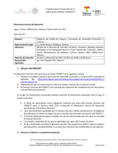 Programa para el Desarrollo de la Industria del Software (PROSOFT) Mecanismo Interno de Operación Lugar y Fecha: Villahermosa, Tabasco a 04 de marzo de 2015 Datos del OP: