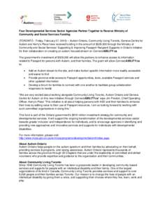 Four Developmental Services Sector Agencies Partner Together to Receive Ministry of Community and Social Services Funding (TORONTO - Friday, February 27, 2015) – Autism Ontario, Community Living Toronto, Geneva Centre 