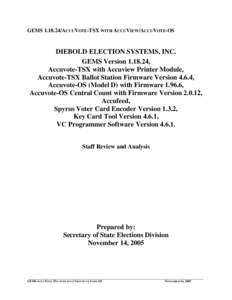 Elections / Voter-verified paper audit trail / Premier Election Solutions / DRE voting machine / Voting machine / Ballot / Vote counting system / Provisional ballot / Politics / Electronic voting / Election fraud