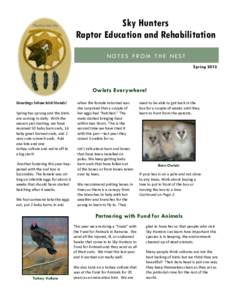 Sky Hunters Raptor Education and Rehabilitation NOTES FROM THE NEST SpringSpring 2012