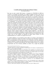 Le modèle québécois des Rencontres Détenus-Victimes Par Catherine Rossi1 Des mois de mars à juillet 2010 dernier, à l’initiative de l’INAVEM, du SPIP des Yvelines et de membres du personnel de la Maison Central