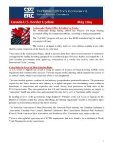 Canada-U.S. Border Update  May 2014 Ambassador Bridge Offers E-Tolling for Trucks The Ambassador Bridge linking Detroit and Windsor will begin offering