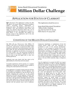 James Randi Educational Foundation  Million Dollar Challenge APPLICATION FOR STATUS OF CLAIMANT  T