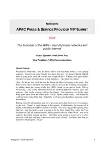 NETEVENTS  APAC PRESS & SERVICE PROVIDER VIP SUMMIT Draft The Evolution of the WAN – best of private networks and public Internet
