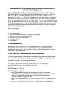 Prüfungsregelung der Handwerkskammer Schwerin für Umschulungen in anerkannte Ausbildungsberufe. Aufgrund der Beschlüsse des Berufsbildungsausschusses vom 26. März 2009 und der Vollversammlung vom 9. Mai 2009 erlässt