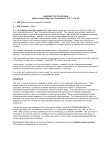 REQUEST FOR PROPOSALS Human Health Exposure Assessment TIP, RFP Title: Microenvironmental Modeling 2.) RFP Number: HHEAIntroduction and Description of Topic: Many people are confused when they first he