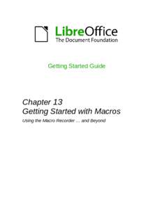 Getting Started Guide  Chapter 13 Getting Started with Macros Using the Macro Recorder … and Beyond