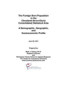 Greater Cleveland / Cleveland / North Ridgeville /  Ohio / Cuyahoga County /  Ohio / Lorain County /  Ohio / Elyria /  Ohio / Akron /  Ohio / American Community Survey / Demographics of the United States / Ohio / Geography of the United States / Akron metropolitan area