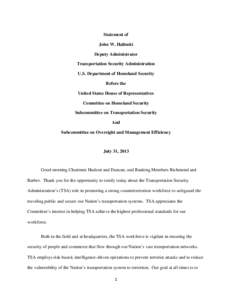 Statement of John W. Halinski Deputy Administrator Transportation Security Administration U.S. Department of Homeland Security Before the