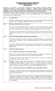 LOUISIANA PUBLIC SERVICE COMMISSION MINUTES FROM JANUARY 13, 2014 OPEN SESSION MINUTES OF JANUARY 13, 2014 OPEN SESSION OF THE LOUISIANA PUBLIC SERVICE COMMISSION HELD IN BATON ROUGE, LOUISIANA. PRESENT WERE CHAIRMAN ERI