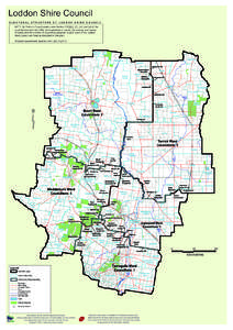 Loddon Shire Council ELECTORAL STRUCTURE OF LODDON SHIRE COUNCIL NOTE: By Order in Council made under Section 220Q(k), (I), (m) and (n) of the Local Government Act 1989, the boundaries of wards, the number and names of w