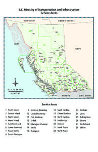 B.C. Ministry of Transportation and Infrastructure Service Areas YUKON TERRITORY NORTHWEST TERRITORIES