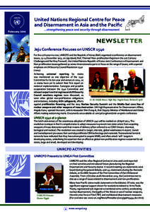 United Nations Regional Centre for Peace and Disarmament in Asia and the Pacific February 2014 NEWSLETTER Jeju Conference Focuses on UNSCR 1540