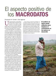 El aspecto positivo de los MACRODATOS U Christopher W. Surdak y Sara Agarwal N agricultor utiliza un simple teléfono móvil para obtener información sobre