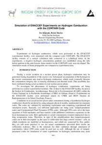 Simulation of ENACCEF Experiments on Hydrogen Combustion with the CONTAIN Code Ivo Kljenak, Borut Mavko Jožef Stefan Institute Reactor Engineering Division Jamova cesta 39, SI-1000 Ljubljana, Slovenia