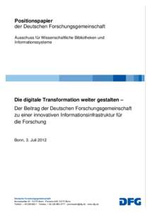 Die digitale Transformation weiter gestalten – DFG-Positionspapier  Seite 1 von 18 Positionspapier PPp