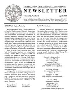 SOUTHEASTERN ARCHAEOLOGICAL CONFERENCE  NEWSLETTE R Volume 52, Number 1  April 2010