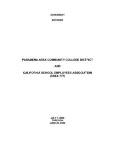 AGREEMENT BETWEEN PASADENA AREA COMMUNITY COLLEGE DISTRICT AND CALIFORNIA SCHOOL EMPLOYEES ASSOCIATION