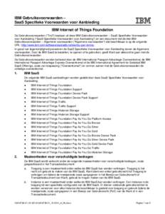 IBM Gebruiksvoorwaarden – SaaS Specifieke Voorwaarden voor Aanbieding IBM Internet of Things Foundation De Gebruiksvoorwaarden (